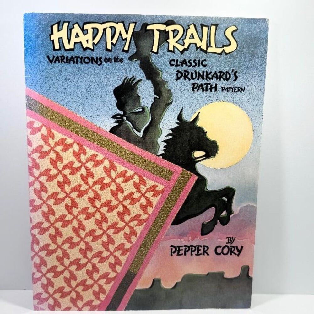 Quilt Pattern Happy Trails Classic Drunkard's Path by Pepper Cory Book